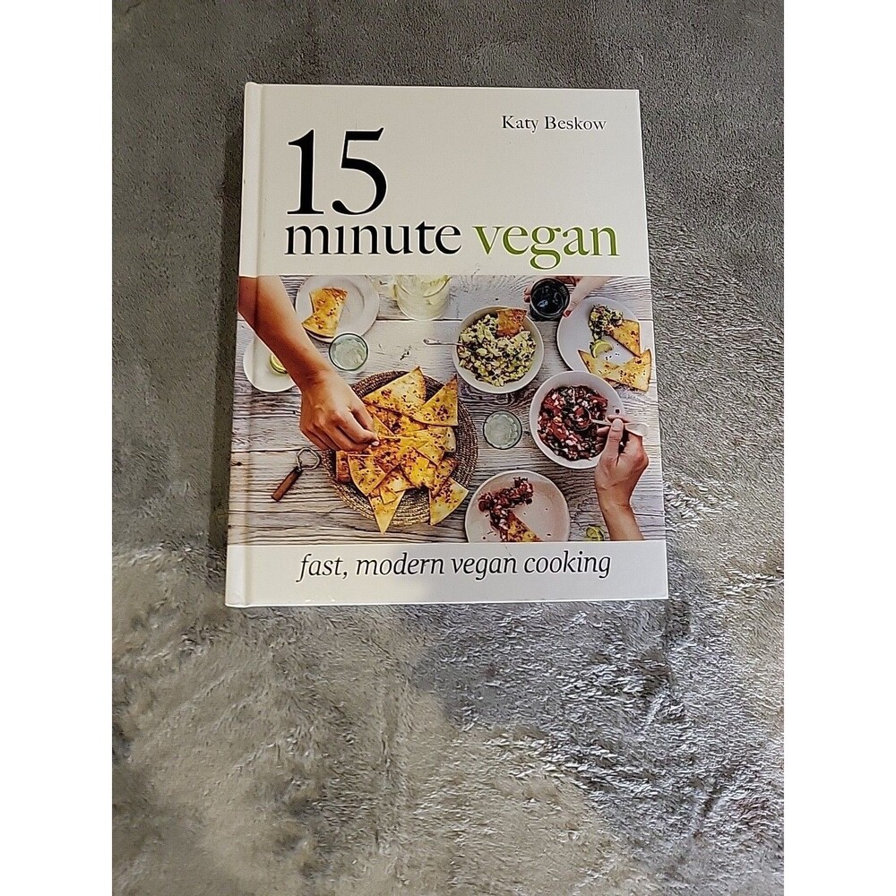 15 Minute  vegan cook Book By  Kathy Beskow (HC)